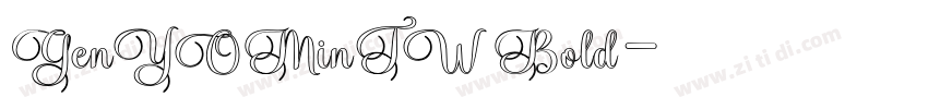 GenYOMinTW Bold字体转换